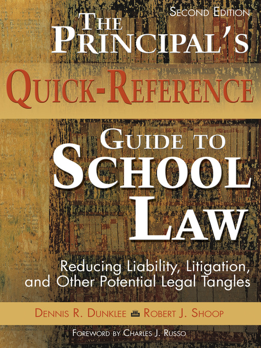 Title details for The Principal's Quick-Reference Guide to School Law by Dennis R. Dunklee - Available